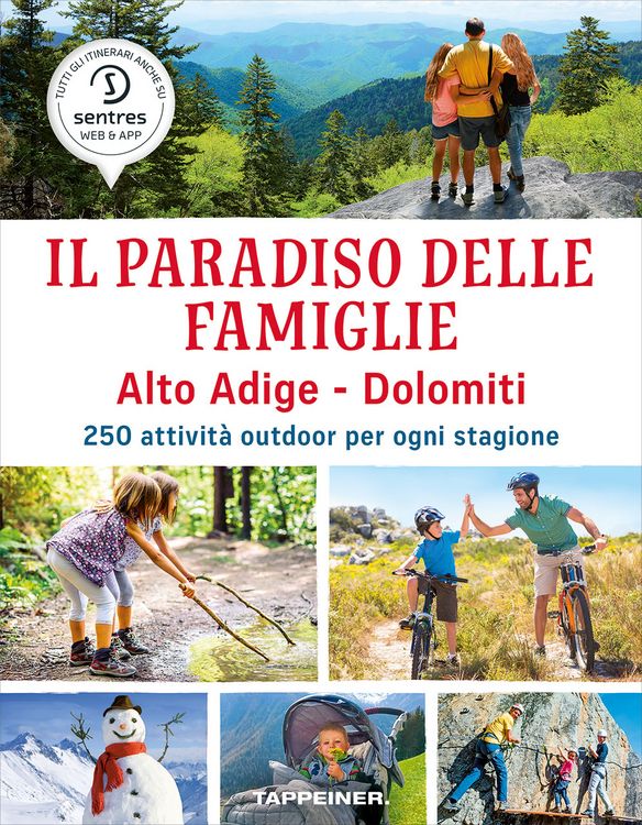 Produktbild: Il paradiso delle famiglie Alto Adige - Dolomiti