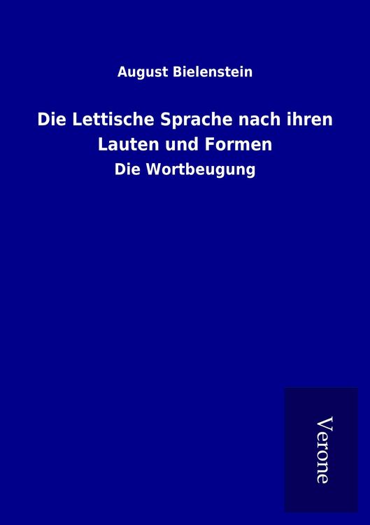 Produktbild: Die Lettische Sprache nach ihren Lauten und Formen