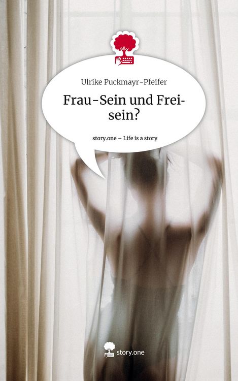 Produktbild: Frau-Sein und Freisein?. Life is a Story - story.one