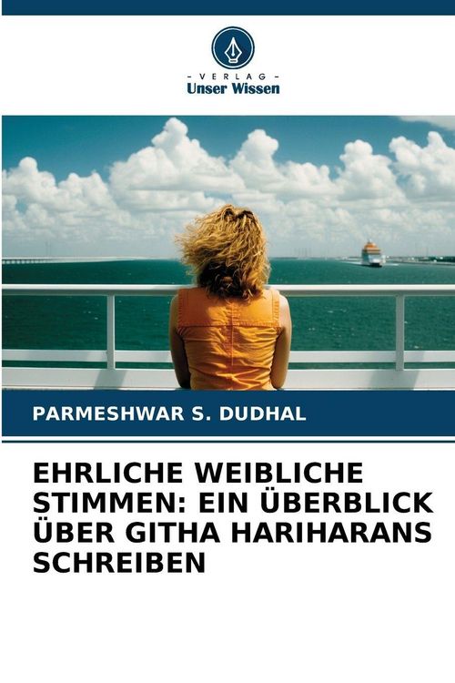 Produktbild: Ehrliche Weibliche Stimmen: ein &Uuml;berblick &uuml;ber Githa Hariharans Schreiben