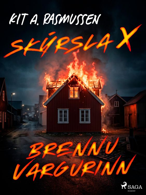 Produktbild: Sk&yacute;rsla X - Brennuvargurinn
