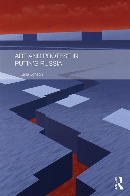 Produktbild: Art and Protest in Putin's Russia