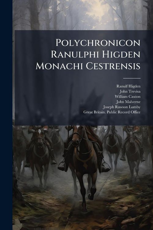 Produktbild: Polychronicon Ranulphi Higden Monachi Cestrensis