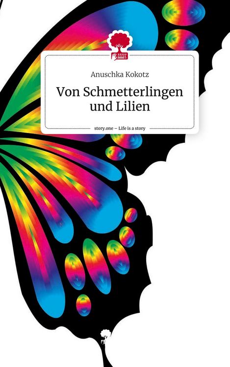 Produktbild: Von Schmetterlingen und Lilien. Life is a Story - story.one
