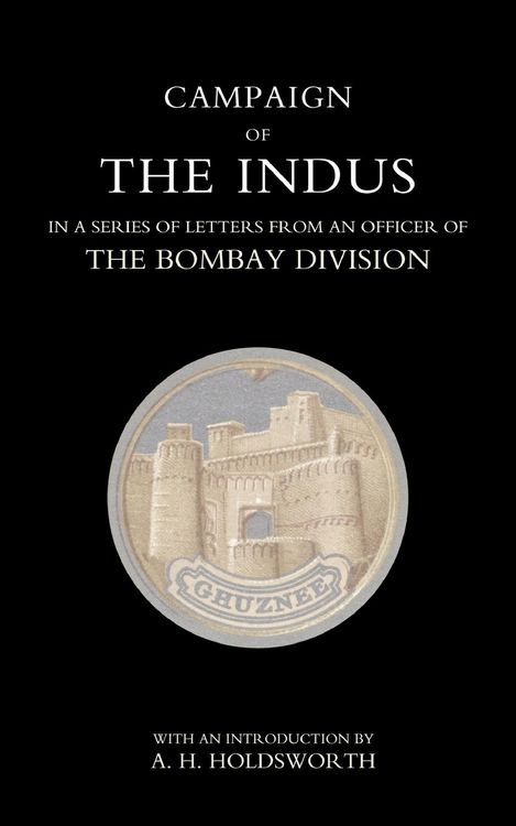 Produktbild: Campaign of the Indus in a Series of Letters from an Officer of the Bombay Division