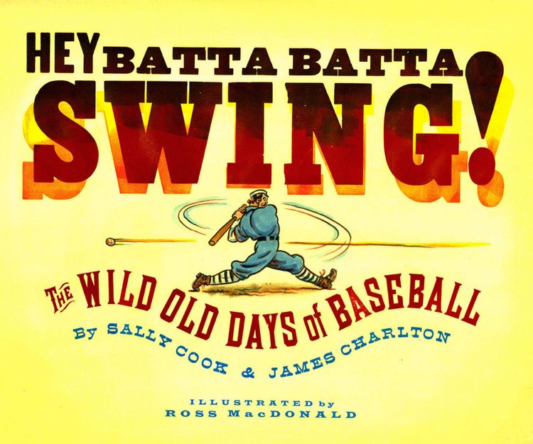 Produktbild: Hey Batta Batta Swing!: The Wild Old Days of Baseball
