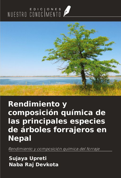 Produktbild: Rendimiento y composici&oacute;n qu&iacute;mica de las principales especies de &aacute;rboles forrajeros en Nepal