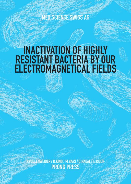 Produktbild: Inactivation of Highly Resistant Bacteria by our Electromagnetical Fields