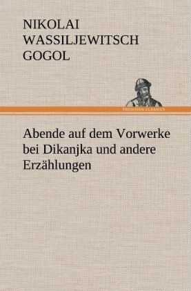 Produktbild: Abende auf dem Vorwerke bei Dikanjka und andere Erz&auml;hlungen