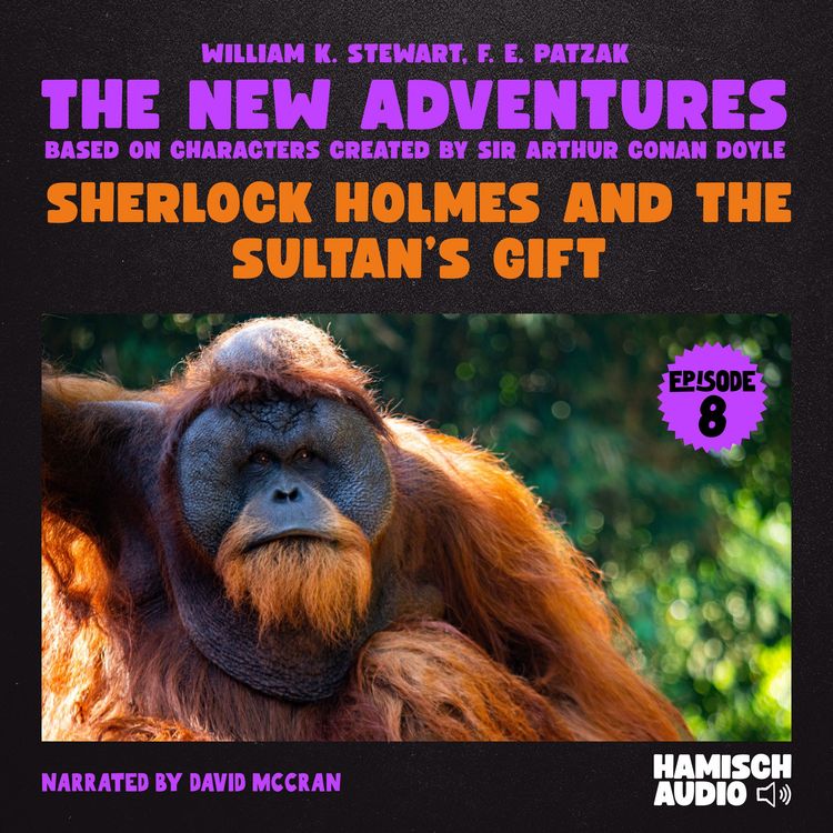 Produktbild: Sherlock Holmes and the Sultan's Gift (The New Adventures, Episode 8)