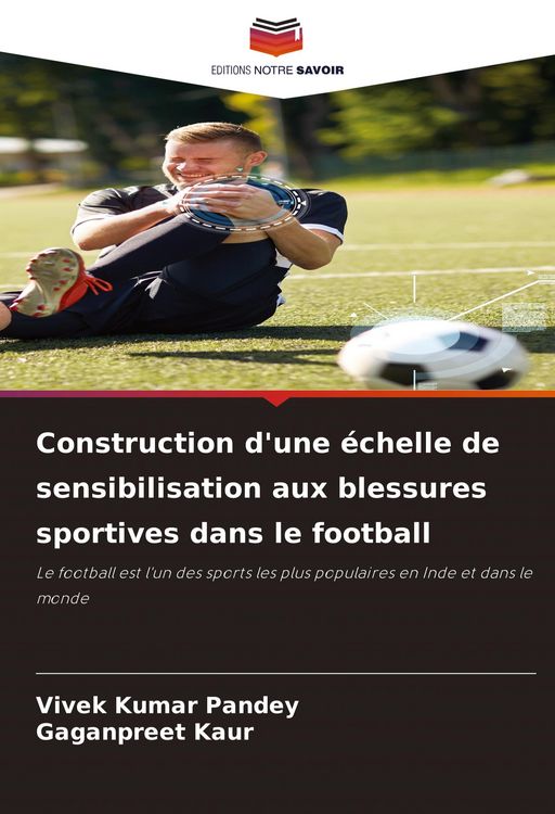 Produktbild: Construction d'une &eacute;chelle de sensibilisation aux blessures sportives dans le football