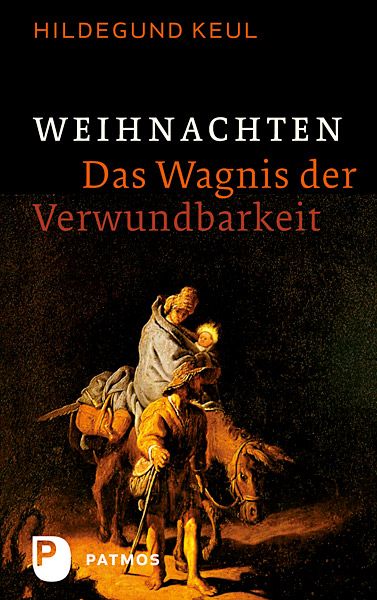 Produktbild: Weihnachten - Das Wagnis der Verwundbarkeit