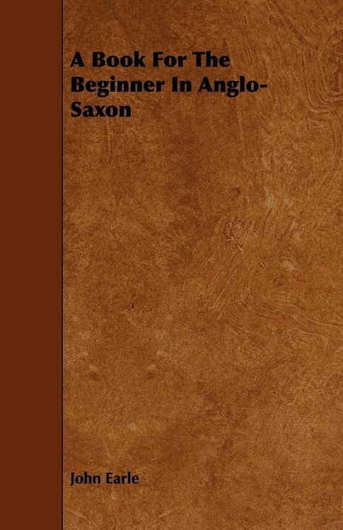 Produktbild: A Book For The Beginner In Anglo-Saxon