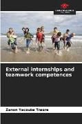 Produktbild: External internships and teamwork competences