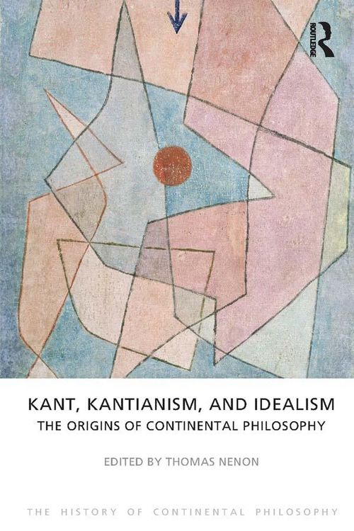 Produktbild: Kant, Kantianism, and Idealism