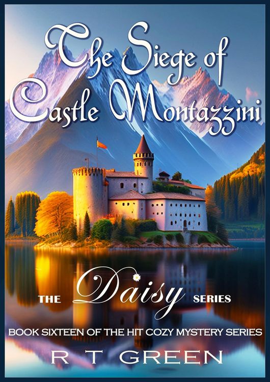 Produktbild: Daisy: Not Your Average Super-sleuth! The Siege of Castle Montazzini (Daisy Morrow, #16)