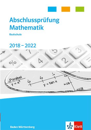 Produktbild: Abschlusspr&uuml;fung Mathematik 2018 - 2022. Realschulabschluss Baden-W&uuml;rttemberg