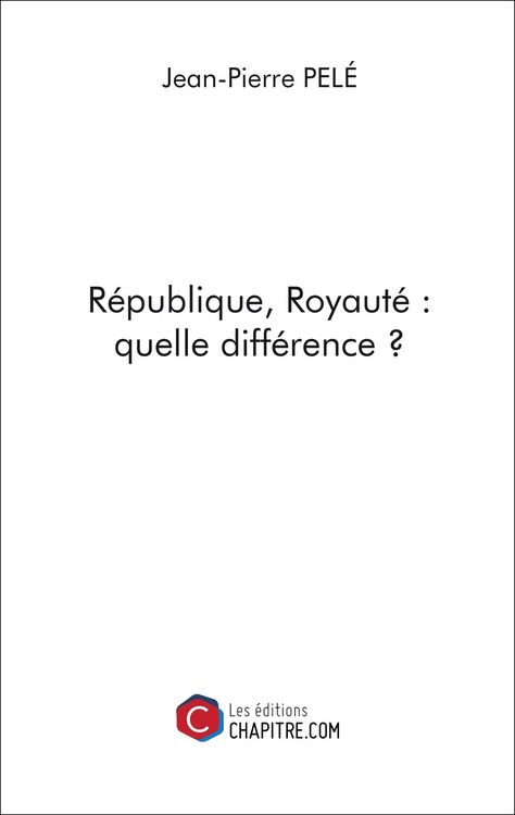 Produktbild: R&eacute;publique, Royaut&eacute; : quelle diff&eacute;rence ?