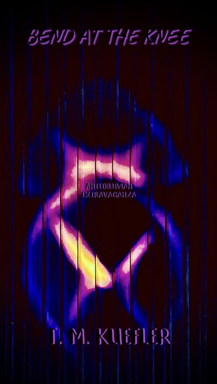 Produktbild: Bend At The Knee (Antediluvian Extravaganza, #6)