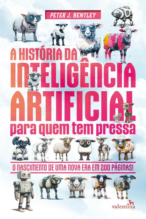 Produktbild: A Hist&oacute;ria da Intelig&ecirc;ncia Artificial para quem tem pressa