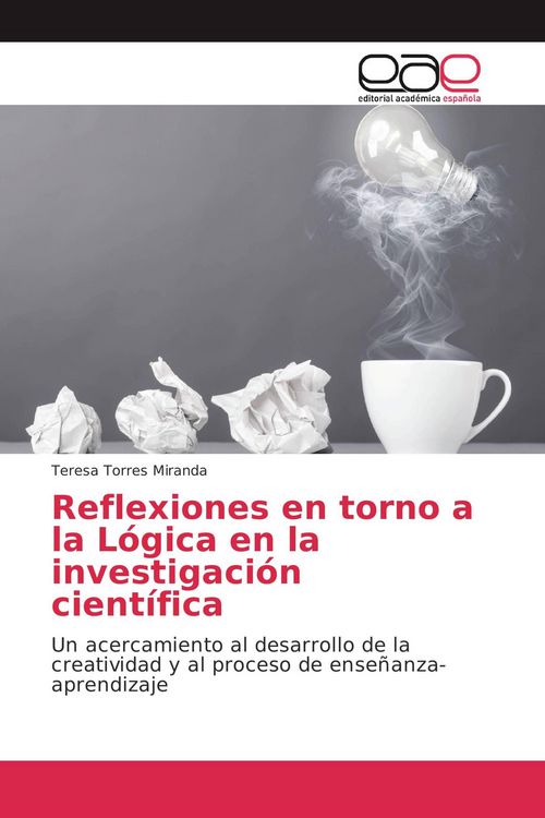 Produktbild: Reflexiones en torno a la L&oacute;gica en la investigaci&oacute;n cient&iacute;fica