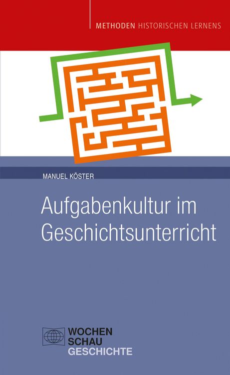 Produktbild: Aufgabenkultur im Geschichtsunterricht