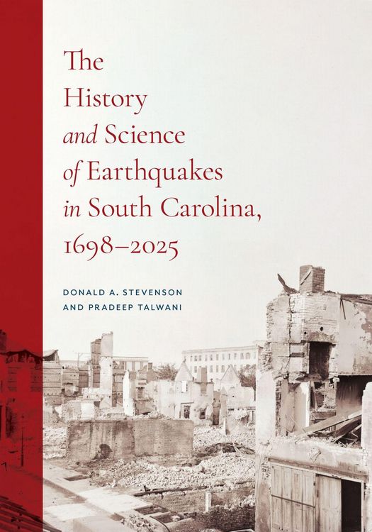 Produktbild: The History and Science of Earthquakes in South Carolina, 1698-2025