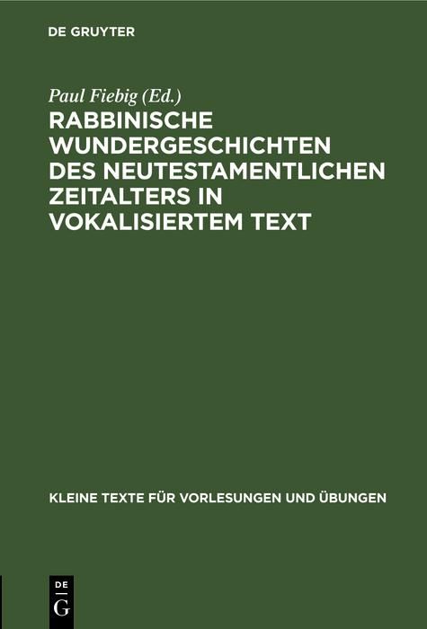 Produktbild: Rabbinische Wundergeschichten des neutestamentlichen Zeitalters in vokalisiertem Text