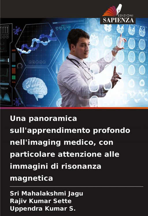 Produktbild: Una panoramica sull'apprendimento profondo nell'imaging medico, con particolare attenzione alle immagini di risonanza magnetica