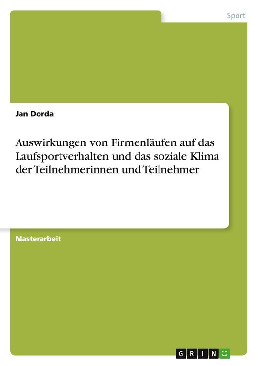 Produktbild: Auswirkungen von Firmenl&auml;ufen auf das Laufsportverhalten und das soziale Klima der Teilnehmerinnen und Teilnehmer