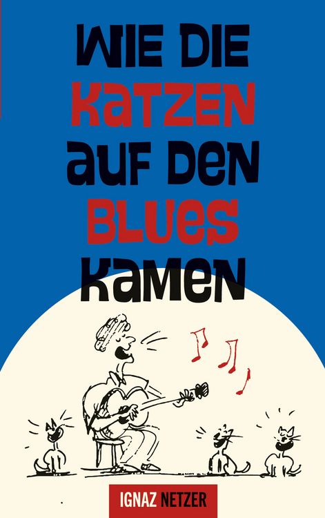 Produktbild: Wie die Katzen auf den Blues kamen