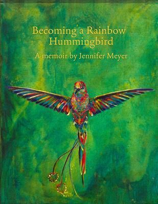Produktbild: Becoming a Rainbow Hummingbird, A memoir