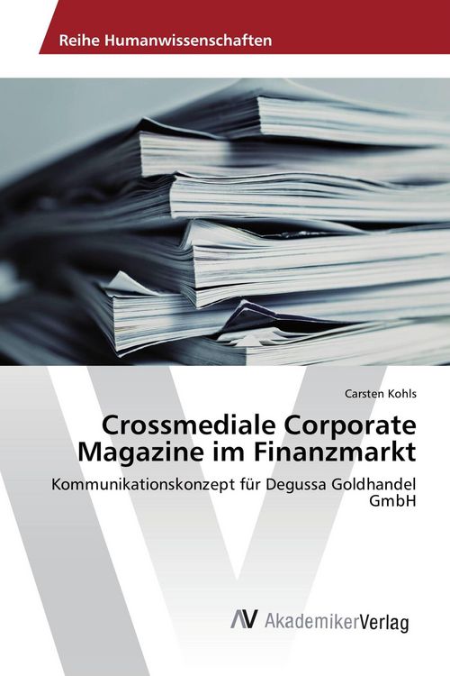 Produktbild: Crossmediale Corporate Magazine im Finanzmarkt
