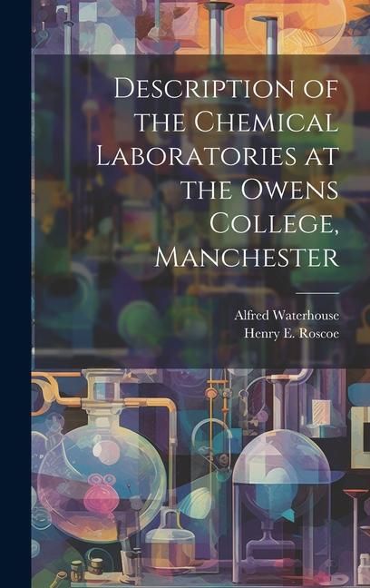 Produktbild: Description of the Chemical Laboratories at the Owens College, Manchester