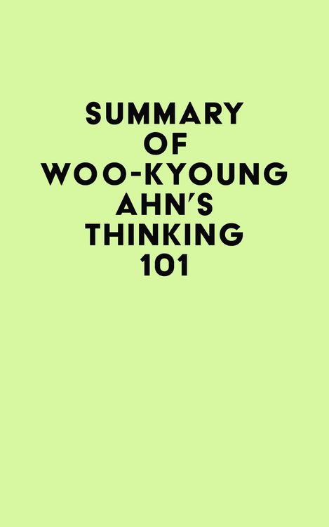 Produktbild: Summary of Woo-kyoung Ahn's Thinking 101