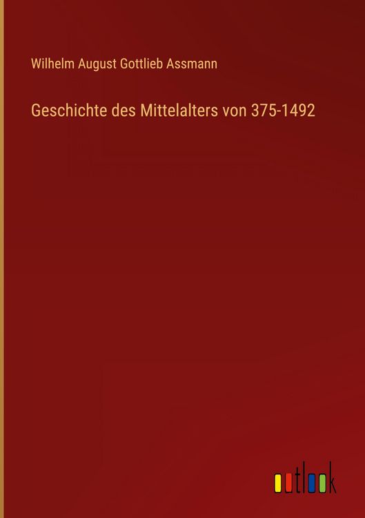Produktbild: Geschichte des Mittelalters von 375-1492