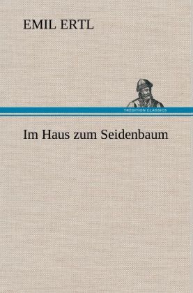 Produktbild: Im Haus zum Seidenbaum