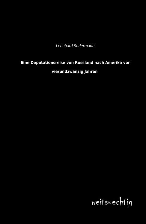 Produktbild: Eine Deputationsreise von Russland nach Amerika vor vierundzwanzig Jahren