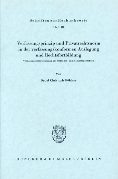 Produktbild: Verfassungsprinzip und Privatrechtsnorm in der verfassungskonformen Auslegung und Rechtsfortbildung.