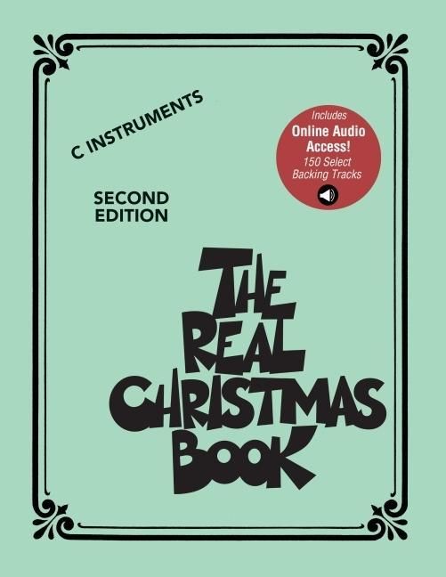 Produktbild: The Real Christmas Book Play-Along: C Edition - Second Edition Songbook with 150 Select Backing Tracks