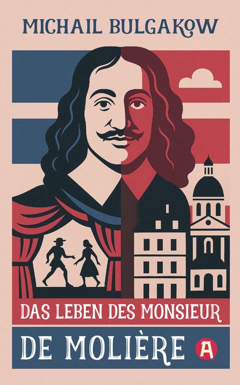 Produktbild: Das Leben des Monsieur de Moli&egrave;re. Ein biografischer Roman