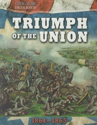 Produktbild: Triumph of the Union: 1864-1865