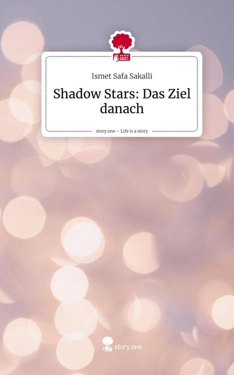 Produktbild: Shadow Stars: Das Ziel danach. Life is a Story - story.one