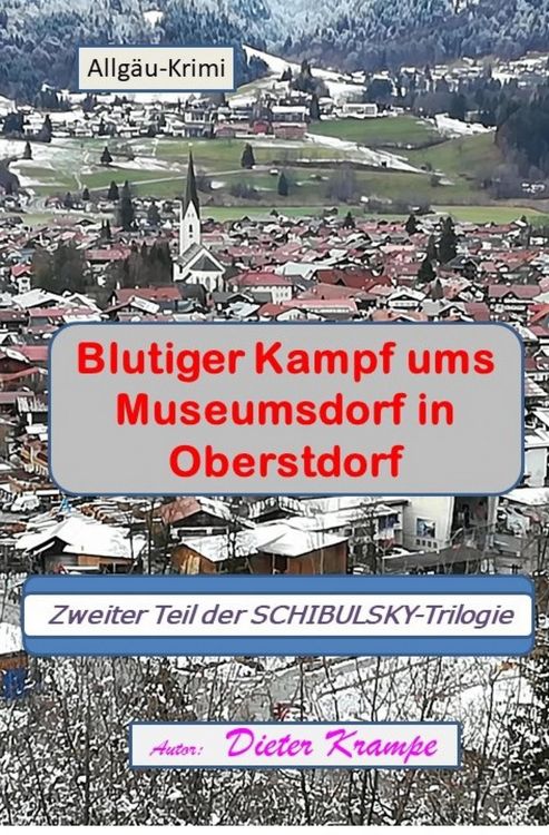 Produktbild: Blutiger Kampf ums Museumsdorf in Oberstdorf