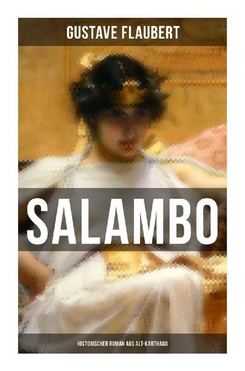 Produktbild: SALAMBO: Historischer Roman aus Alt-Karthago