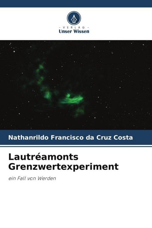 Produktbild: Francisco Da Cruz Costa, N: Lautr&eacute;amonts Grenzwertexperiment