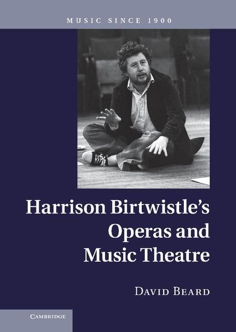 Produktbild: Harrison Birtwistle's Operas and Music Theatre