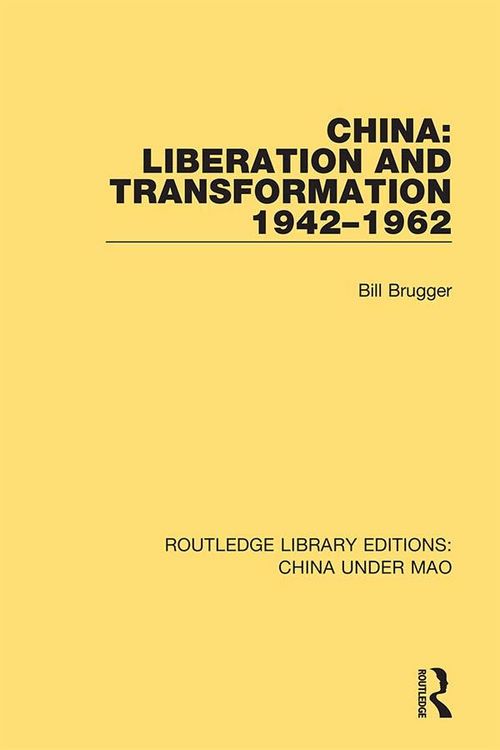 Produktbild: China: Liberation and Transformation 1942-1962