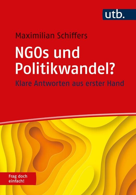 Produktbild: NGOs und Politikwandel? Frag doch einfach!