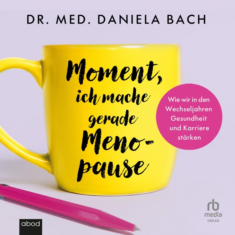 Produktbild: Moment, ich mache gerade Menopause